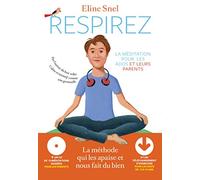 Respirez : la méditation pour les ados et leurs parents