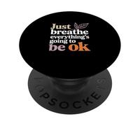 Respirez Simplement, Tout ira Bien PopSockets PopGrip Adhésif
