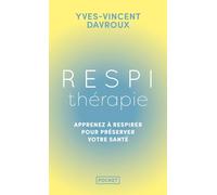 Respithérapie - Découvrez les pouvoirs du souffle sur la prévention santé