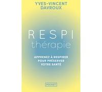 Respithérapie - Découvrez Les Pouvoirs Du Souffle Sur La Prévention Santé