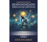 Respondiendo Preguntas Difíciles: El Dios Eterno y las Respuestas que Transforman la Vida!