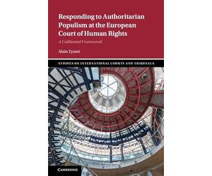Responding to Authoritarian Populism at the European Court of Human Rights: A Calibrated Framework