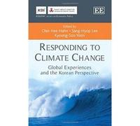 Responding to Climate Change: Global Experiences and the Korean Perspective (KDI/EWC Series on Economic Policy) - [Livre en VO] Chin Hee Hahn, Sang - Hyop Lee, Kyoung - Soo Yoon (Auteur)