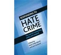 Responding to Hate Crime Neil University Of Leicester Chakraborti, Mr Jon Garland (Auteur)