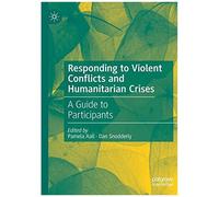 Responding To Violent Conflicts And Humanitarian Crises