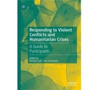 Responding to Violent Conflicts and Humanitarian Crises - Springer Nature Switzerland AG - Springer Nature Switzerland AG - Livre en Anglais - Hardback Springer Nature Switzerland AGSpringer Nature Sw