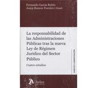 Responsabilidad De Las Admintraciones Públicas Tras La Nueva Ley De Regimen Juridoco Del Sector Publico - [Livre en VO] García Rubio, Fernado, Fuentes I Gasó, J R (Auteur)