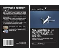 Responsabilidad de las compañías aéreas en virtud de la legislación congoleña: Análisis de doctrina y jurisprudencia en derecho congoleño y comparado