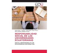 RESPONSABILIDAD SOCIAL DE LAS UNIVERSIDADES ECUATORIANAS: SOCIAL RESPONSIBILITY OF ECUADORIAN UNIVERSITIES