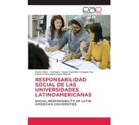 RESPONSABILIDAD SOCIAL DE LAS UNIVERSIDADES LATINOAMERICANAS: SOCIAL RESPONSIBILITY OF LATIN AMERICAN UNIVERSITIES