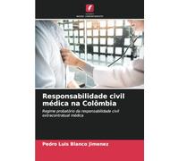 Responsabilidade civil médica na Colômbia: Regime probatório da responsabilidade civil extracontratual médica