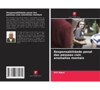 Responsabilidade Penal Das Pessoas Com Anomalias Mentais