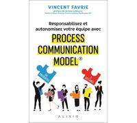 Responsabilisez et autonomisez votre équipe avec Process Communication Model®