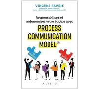 Responsabilisez Et Autonomisez Votre Équipe Avec Process Communication Model