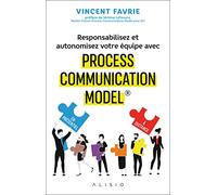 Responsabilisez et autonomisez votre équipe avec Process Communication Model®