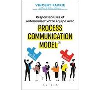 Responsabilisez et autonomisez votre équipe avec Process Communication Model®