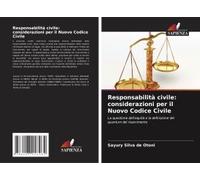 Responsabilità Civile: Considerazioni Per Il Nuovo Codice Civile