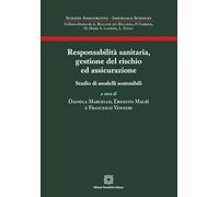 Responsabilità sanitaria, gestione del rischio ed assicurazione