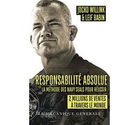 Responsabilité absolue - La méthode des Navy Seals pour réussir