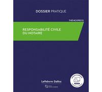 Responsabilité Civile Des Notaires - Rédaction Francis Lefebvre - Lefebvre Francis - broché - Etude