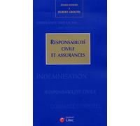 Responsabilité Civile Et Assurances - Etudes Offertes Au Professeur Hubert Groutel