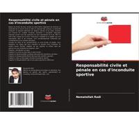 Responsabilité Civile Et Pénale En Cas D'inconduite Sportive