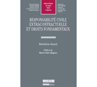 Responsabilité Civile Extracontractuelle Et Droits Fondamentaux