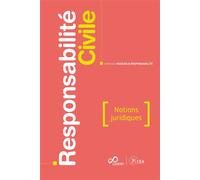 Responsabilité civile, Notions juridiques Expert, assureur, chef d’entreprise ou risk manager, renforcez votre culture juridique ! - Collectif - Cnpp Entreprises - broché - Scolaire / Universitaire