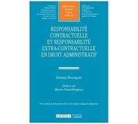 Responsabilité Contractuelle Et Responsabilité Extra-Contractuelle En Droit Administratif