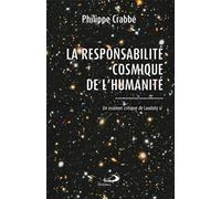 Responsabilité cosmique de l'humanité (la) Un examen critique de laudato si - Philippe Crabbe - Mediaspaul Qc - broché - Essai