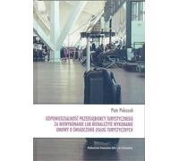 Responsabilité de l'organisateur de voyages en cas d'inexécution ou de mauvaise exécution du contrat de voyage