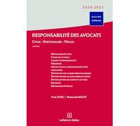 Responsabilité des avocats 2026/2027. 5e éd. - Civile . Disciplinaire . Pénale