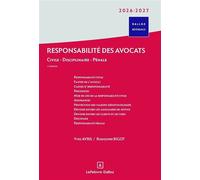 Responsabilité des avocats 2026/2027. 5e éd. - Civile . Disciplinaire . Pénale - Yves Avril - Dalloz - broché - Etude
