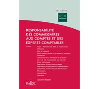 Responsabilité des commissaires aux comptes et des experts-comptables 2011/2012. 2e éd.