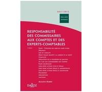 Responsabilité Des Commissaires Aux Comptes Et Des Experts-Comptables - Civile - Pénale - Administrative - Disciplinaire - Edition 2011-2012