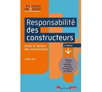 Responsabilité des constructeurs: Droits et devoirs des constructeurs