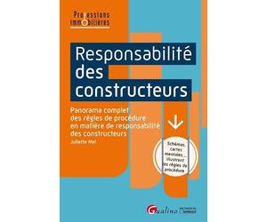 Responsabilité des constructeurs: Panorama complet des règles de procédure en matière de responsabilité des constructeurs