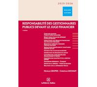 Responsabilité des gestionnaires publics devant le juge financier 2025/2026. 2e éd.