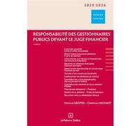 Responsabilité des gestionnaires publics devant le juge financier 2025/2026 Nicolas Groper (Auteur), Christian Michaut (Auteur)