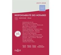 Responsabilité des notaires 2019/2020. 3e éd. - Civile . Disciplinaire . Pénale Philippe Brun (Auteur), Richard Crône (Auteur), Jeanne de Poulpiquet (Auteur), Philippe Pierre (Auteur)