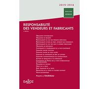 Responsabilité des vendeurs et fabricants 2015/2016. 5e éd.
