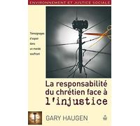 Responsabilite du Chretien Face a l'Injustice (la)