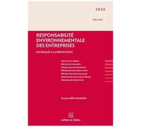 Responsabilité Environnementale Des Entreprises - Du Risque À La Réparation