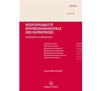 Responsabilité environnementale des entreprises - Du risque à la réparation - Hassan Ben Hamadi - Dalloz - broché - Etude