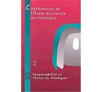 Responsabilite Et Taches Du Theologien, Cahiers De La Revue Theologique De Louvain