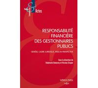 Responsabilité financière des gestionnaires publics - Genèse, cadre juridique, mise en perspective - Stéphanie Damarey - Dalloz - broché - Etude