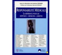 EDITIONS ESKA – Responsabilité médicale – La référence pour les hôpitaux, médecins, juristes–Broché