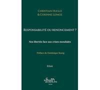 Responsabilité ou renoncement ?: Nos libertés face aux crises mondiales
