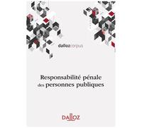 Responsabilité Pénale Des Personnes Publiques - Edition 2019
