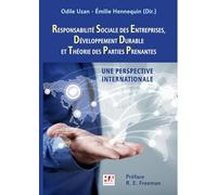 Responsabilité Sociale des Entreprises, Développement Durable et Théorie des Parties Prenantes: Une perspective internationale